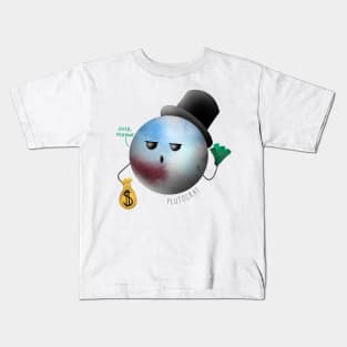 Plutocrat Kids T-Shirt